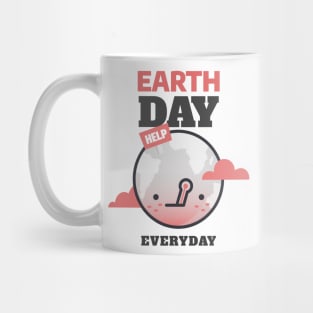 Let's Celebrate Earth Day Everyday ! Mug